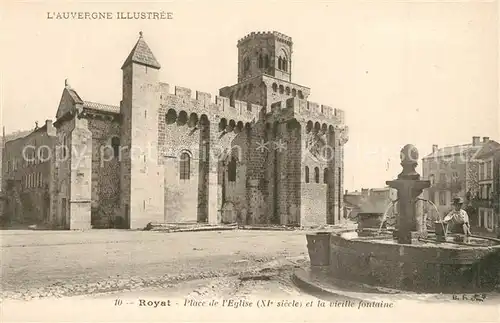 AK / Ansichtskarte Royat_Puy_de_Dome Place de l Eglise et la vieille fontaine Royat_Puy_de_Dome