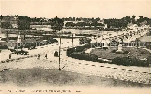 AK / Ansichtskarte Tours_Indre et Loire Place des Arts et les Jardins Tours Indre et Loire
