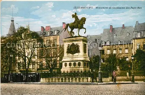 AK / Ansichtskarte Luxembourg_Luxemburg Monument de Guillaume des Pays Bas Luxembourg Luxemburg