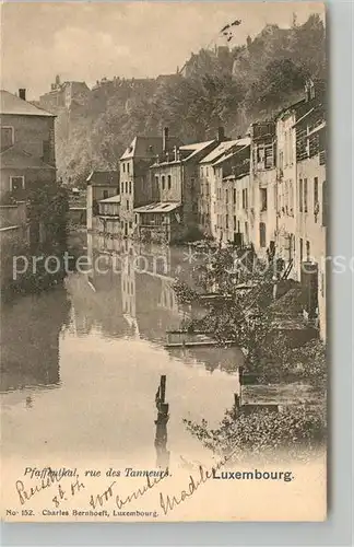 AK / Ansichtskarte Luxembourg_Luxemburg Pfaffenthal rue des Tanneurs Luxembourg Luxemburg