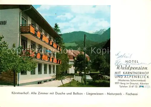 AK / Ansichtskarte Berg_Drautal Hotel Waldpension mit Kaerntnerhof Alpenblick Berg Drautal