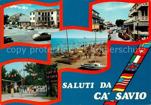 AK / Ansichtskarte Ca_Savio Hotels Strassenpartie Souvenirs Strand Campingplatz Nationalflaggen Ca_Savio