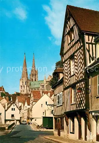 AK / Ansichtskarte Chartres_Eure_et_Loir Cathedrale Vieilles maisons rue Porte Guillaume Chartres_Eure_et_Loir