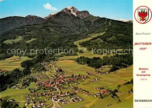 AK / Ansichtskarte Mutters_Tirol Hotel Pension Mutterer Hof mit Nockspitze Fliegeraufnahme Mutters Tirol