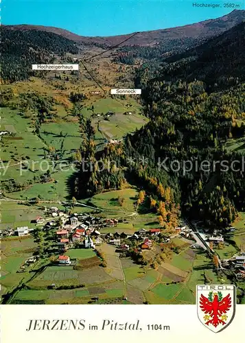 AK / Ansichtskarte Jerzens Panorama Pitztal Hochzeigerhaus Sonneck Hochzeigerkamm Fliegeraufnahme Jerzens