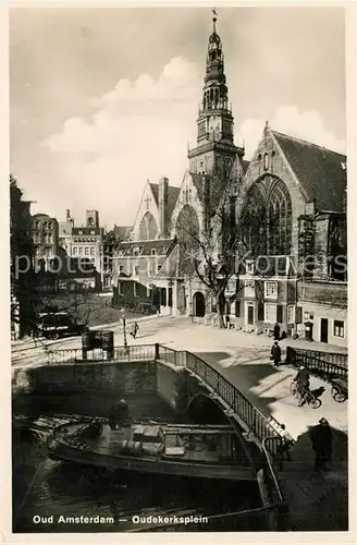 AK / Ansichtskarte Oud_Amsterdam Oudekerksplein Kerk Kirche Oud_Amsterdam