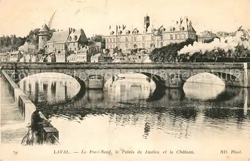 AK / Ansichtskarte Laval_Mayenne Pont Neuf Palais de Justice et le Chateau Laval Mayenne