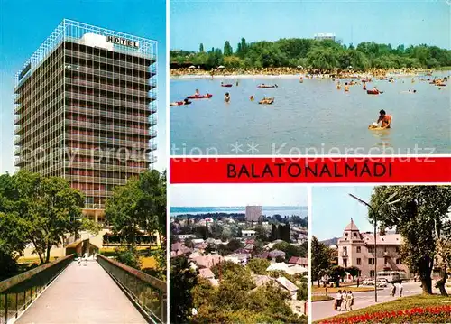 AK / Ansichtskarte Balatonalmadi Hotel Badestrand am Plattensee Stadtpanorama Innenstadt Balatonalmadi