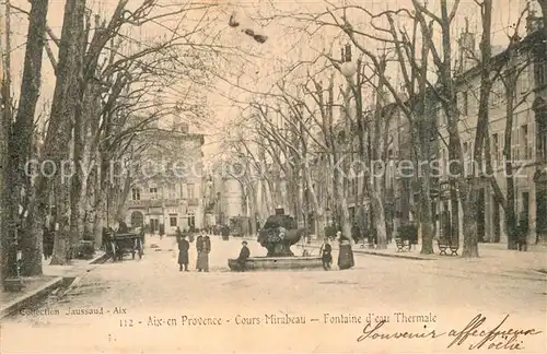 AK / Ansichtskarte Aix en Provence Fontaine d`eau Thermale Aix en Provence