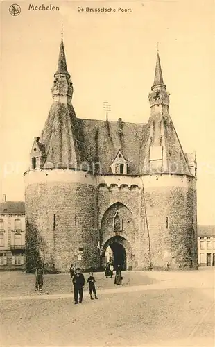 AK / Ansichtskarte Mechelen_Malines De Brusselsche Poort Mechelen_Malines
