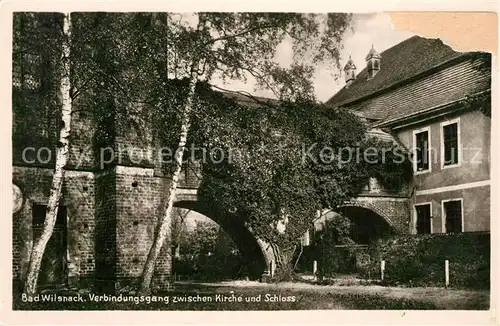 AK / Ansichtskarte Bad_Wilsnack Verbindungsgang zwischen Kirche und Schloss Bad_Wilsnack