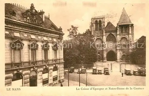 AK / Ansichtskarte Le_Mans_Sarthe Caisse d`Epargne et Notre Dam de la Couture Le_Mans_Sarthe