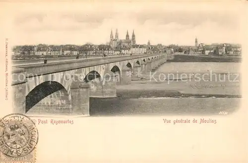 AK / Ansichtskarte Moulins_Allier Pont Regemortes Moulins Allier