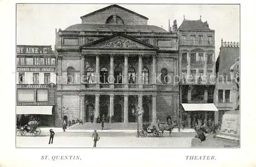 AK / Ansichtskarte St_Quentin_Aisne Theater St_Quentin_Aisne