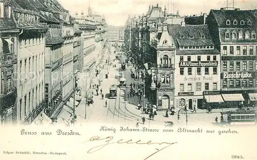 AK / Ansichtskarte Dresden Koenig Johann Strasse vom Altmarkt aus gesehen Dresden