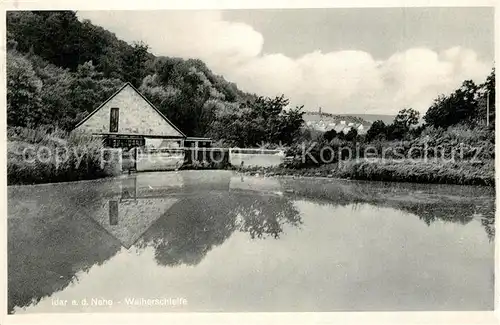 AK / Ansichtskarte Idar Oberstein Weiherschleife Idar Oberstein