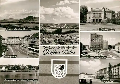 AK / Ansichtskarte Giessen_Lahn Gleiberg Marktplatz Schwanenteich Stadttheater Hochhaus Ludwigsplatz Universitaet Giessen_Lahn