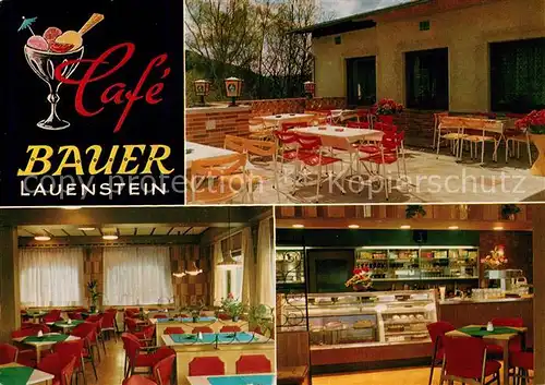 AK / Ansichtskarte Lauenstein_Oberfranken Cafe Bauer Terrasse Gaststube Verkaufstheke Lauenstein_Oberfranken