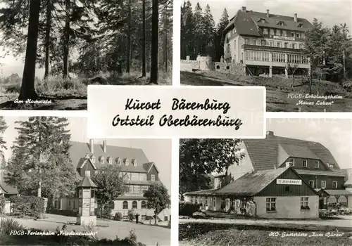 AK / Ansichtskarte Oberbaerenburg_Baerenburg Am Hochwald FDGB Erholungsheime Neues Leben und Friedenswacht HOG Zum Baeren Oberbaerenburg Baerenburg