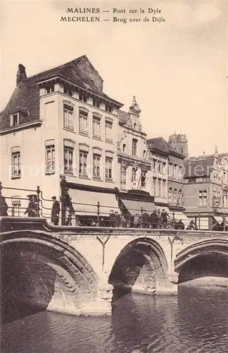 AK / Ansichtskarte Malines_Mechelen_Flandre Pont sur la Dyle Malines_Mechelen_Flandre