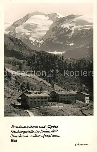 AK / Ansichtskarte Obergurgl_Soelden_Tirol Bundessportheim und Alpine Forschungsstelle der Uni Innsbruck Obergurgl_Soelden_Tirol