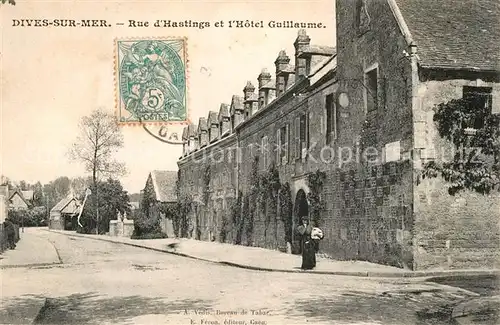 AK / Ansichtskarte Dives sur Mer Rue d Hastings Hotel Guillaume Dives sur Mer