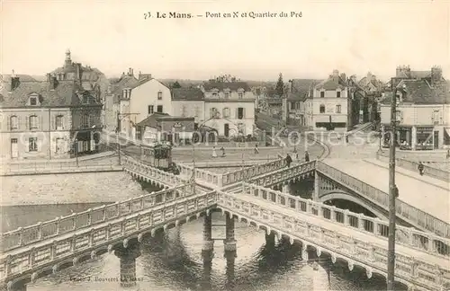 AK / Ansichtskarte Le_Mans_Sarthe Le Pont en X et le Pont Yssoir sur la Sarthe Quartier du Pre Le_Mans_Sarthe