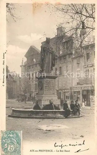 AK / Ansichtskarte Aix en Provence Le Roi Rene Aix en Provence