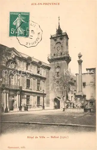 AK / Ansichtskarte Aix en Provence Hotel de Ville Beffroi Aix en Provence