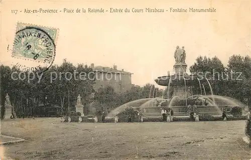 AK / Ansichtskarte Aix en Provence Entree du Cours Mirabeau Fontaine Monumentale Aix en Provence