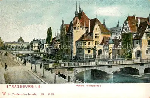 AK / Ansichtskarte Strassburg_Elsass Hoehere Toechterschule Bruecke Ecole Pont Strassburg Elsass