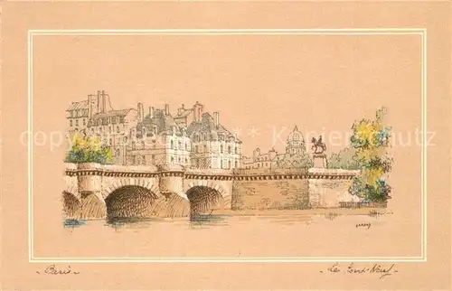 AK / Ansichtskarte Paris Pont Neuf Dessin Kuenstlerkarte Paris