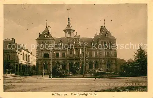 AK / Ansichtskarte Muelhausen_Elsass Hauptpostgebaeude Muelhausen Elsass