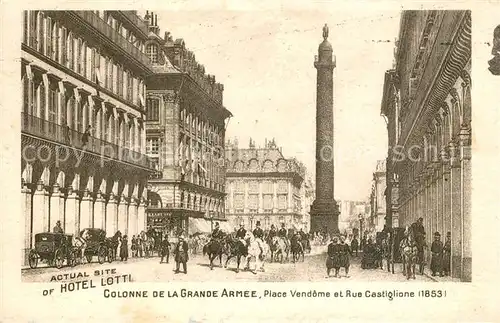 AK / Ansichtskarte Paris Colonne de la Grande Armee Place Vendome et Rue Castiglione Paris