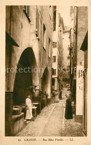 AK / Ansichtskarte Grasse_Alpes_Maritimes Rue Reve Vieille Grasse_Alpes_Maritimes