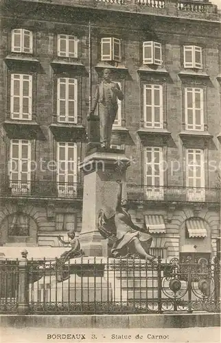 AK / Ansichtskarte Bordeaux Statue de Carnot Bordeaux