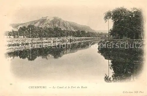 AK / Ansichtskarte Cherbourg_Octeville_Basse_Normandie Le Canal et le Fort du Roule Cherbourg_Octeville