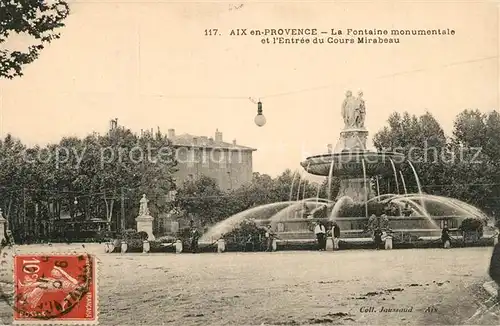 AK / Ansichtskarte Aix en Provence La Fontaine monumentale et lEntree du Cours Mirabeau Aix en Provence