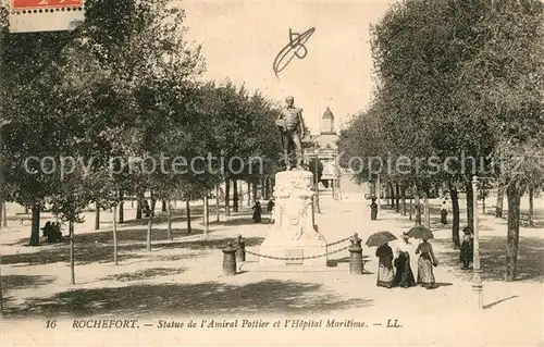 AK / Ansichtskarte Rochefort Statue de lAmiral Pottier et lHopital Maritime Rochefort