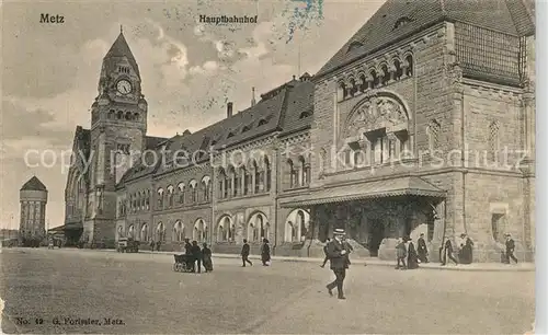 AK / Ansichtskarte Metz_Moselle La Gare Hauptbahnhof Metz_Moselle