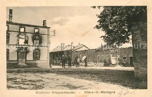AK / Ansichtskarte Villers la Montagne Westlicher Kriegsschauplatz 1. Weltkrieg Villers la Montagne