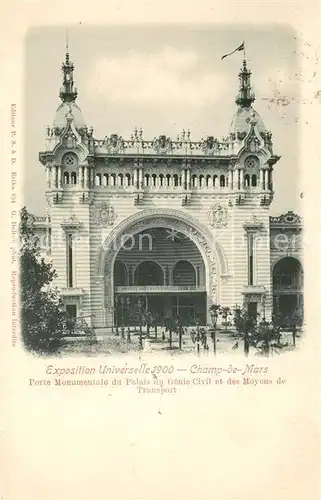 AK / Ansichtskarte Paris Exposition Universelle Champ de Mars Porte Monumentale Palais du Genie Civil et des Moyens de Transport Paris