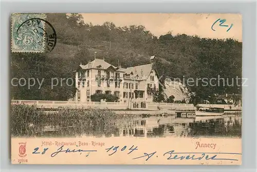 AK / Ansichtskarte Annecy_Haute Savoie Hotel Restaurant Beau Rivage au Lac Annecy Haute Savoie