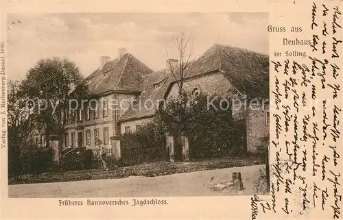 AK / Ansichtskarte Neuhaus_Solling Frueheres Hannoversches Jagdschloss Neuhaus Solling