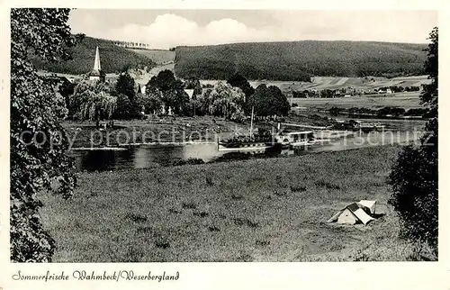 AK / Ansichtskarte Wahmbeck_Weserbergland Sommerfrische Landschaftspanorama Weserdampfer Wahmbeck_Weserbergland