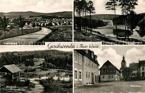 AK / Ansichtskarte Geschwenda Landschaftspanorama Pfarrteich Pfarrhaus Waldbad Geschwenda