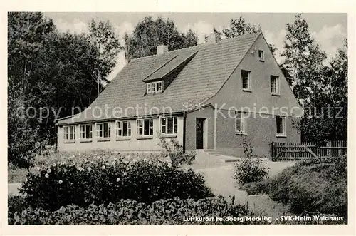 AK / Ansichtskarte Feldberg_Mecklenburg SVK Heim Waldhaus Feldberg_Mecklenburg