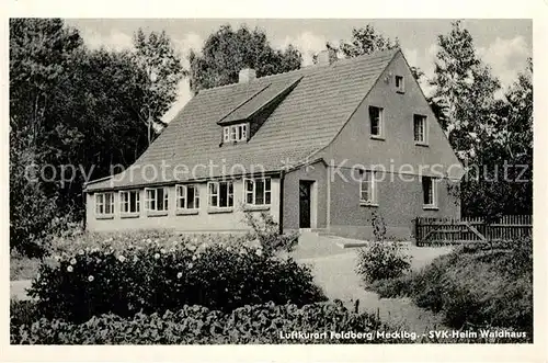 AK / Ansichtskarte Feldberg_Mecklenburg SVK Heim Waldhaus Feldberg_Mecklenburg