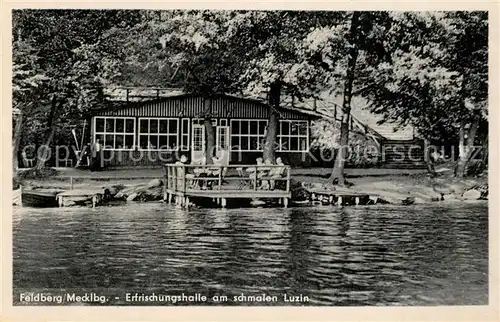 AK / Ansichtskarte Feldberg_Mecklenburg Erfrischungshalle am schmalen Luzin Feldberg_Mecklenburg