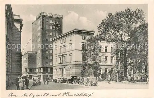 AK / Ansichtskarte Gera Amtsgericht und Handelshof Gera